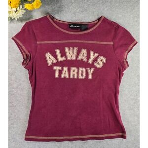 No Boundaries Always Tardy Graphic Tee Maroon Y2K Contrast Stitch Baby Tee